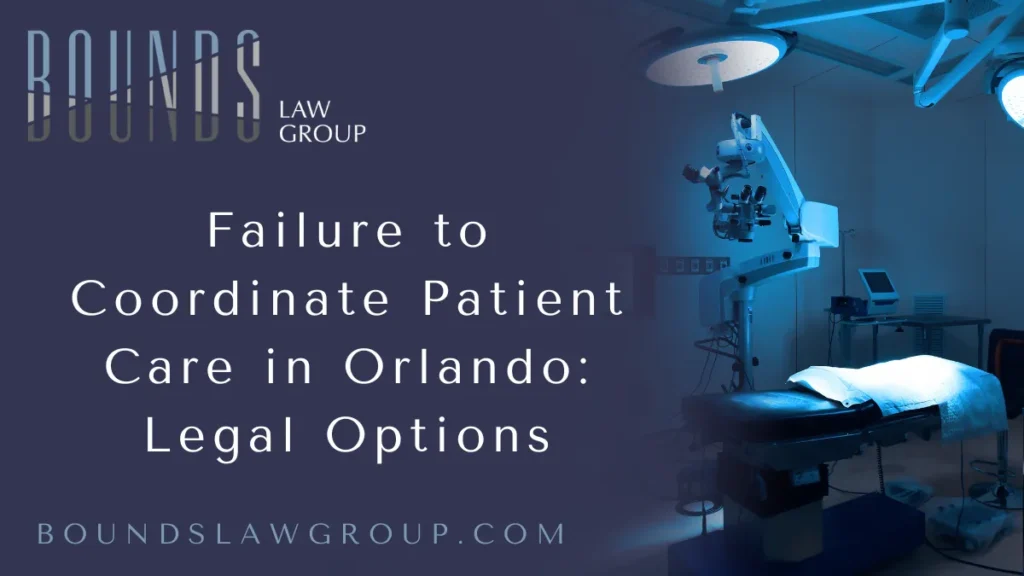 Orlando care coordination negligence refers to the failure of medical professionals and healthcare institutions to effectively communicate and manage a patient’s treatment across various providers. This negligence can lead to serious consequences—delayed diagnoses, medication errors, repeated procedures, or even wrongful death. At Bounds Law Group, we have seen firsthand how devastating a lack of care coordination can be for families in Central Florida. When hospitals, clinics, or physicians fail to collaborate or document essential information properly, patients suffer—physically, emotionally, and financially.