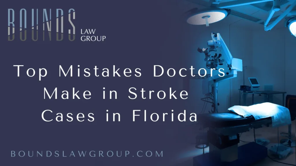 When it comes to stroke care, every second counts. In Florida, patients trust their physicians to act swiftly and accurately in the face of one of the most serious medical emergencies. However, doctor mistakes in stroke cases in Florida can have catastrophic consequences. At Bounds Law Group, we represent victims of these preventable medical errors and fight for the justice they deserve.