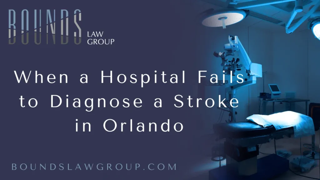 When a hospital fails to diagnose a stroke in Orlando, the consequences can be catastrophic, life-altering, or even fatal. At Bounds Law Group, we have witnessed firsthand the devastating impact that diagnostic errors can have on individuals and families. A missed or delayed stroke diagnosis isn't just a medical oversight — it’s a serious breach of duty that demands justice.