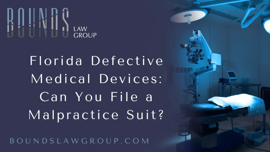 When a medical device fails, the consequences can be catastrophic. From pacemakers to hip implants, these tools are designed to save lives—not jeopardize them. At Bounds Law Group, we specialize in representing victims harmed by faulty medical technology. If you’re searching for a Florida defective medical device attorney, this comprehensive guide will explain your legal rights, your options, and how we can help you pursue justice and compensation.