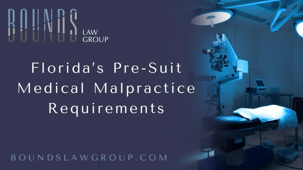 When pursuing a medical negligence claim in Florida, it is essential to know the Florida medical malpractice pre-suit process—a mandatory procedural framework designed to ensure that only legitimate claims move forward. At Bounds Law Group, we specialize in guiding clients through this complex legal terrain to protect their rights and maximize their chances of success. This comprehensive guide details every critical step in the pre-suit process, helping victims and their families navigate the requirements confidently and effectively.