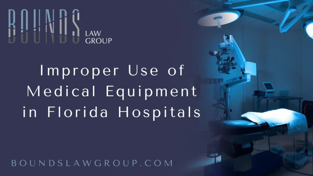 In Florida hospitals, the improper use of medical equipment has resulted in numerous preventable injuries and wrongful deaths. When healthcare providers fail to properly operate, maintain, or monitor medical devices, the consequences can be devastating for patients and their families. At Bounds Law Group, we specialize in representing victims harmed by this form of medical negligence. If you or a loved one has suffered due to faulty or misused medical equipment, it is critical to take legal action through a Florida medical equipment negligence lawsuit.