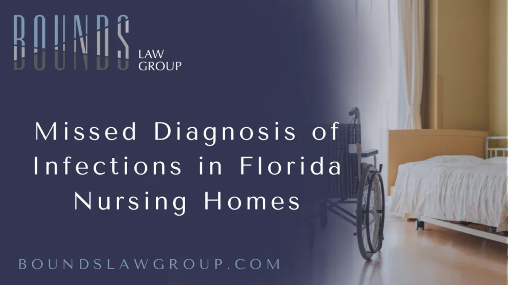 In Florida nursing homes, infections remain one of the most dangerous threats to elderly residents. When healthcare providers fail to diagnose infections promptly, the results can be catastrophic, leading to severe illness, permanent disability, or even death. A Florida elderly infection malpractice claim arises when medical negligence—specifically the failure to recognize and treat infections—results in harm to a resident. At Bounds Law Group, we are dedicated to advocating for victims and holding negligent nursing homes and medical staff accountable for their failures.