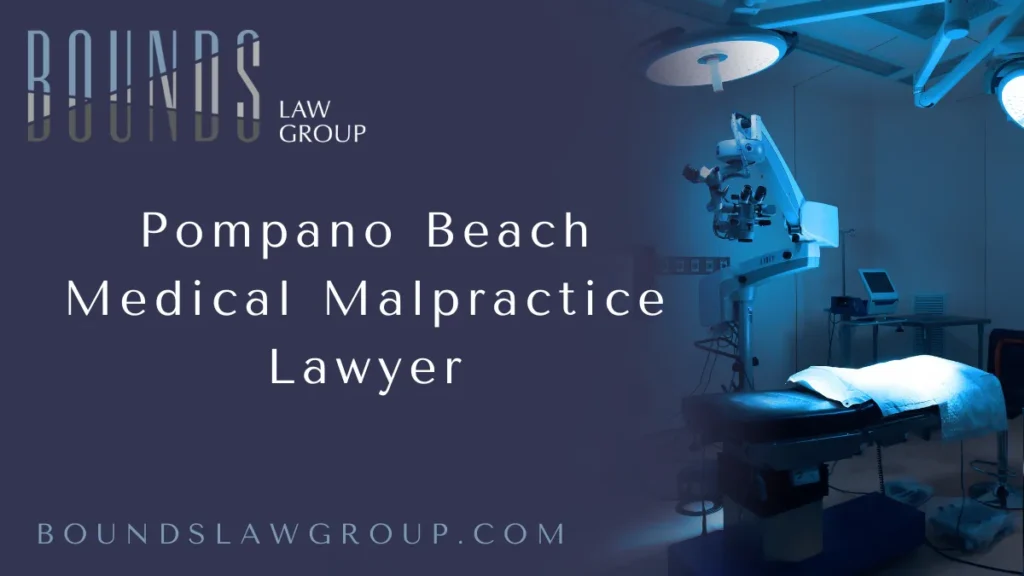 When a trusted healthcare professional makes a critical mistake, the consequences can be devastating. Patients in Pompano Beach who have suffered due to medical negligence deserve experienced, aggressive legal representation. At Bounds Law Group, we provide relentless advocacy for victims of medical malpractice. If you or a loved one has been harmed by a medical error, contact a Pompano Beach medical malpractice lawyer today to protect your rights.