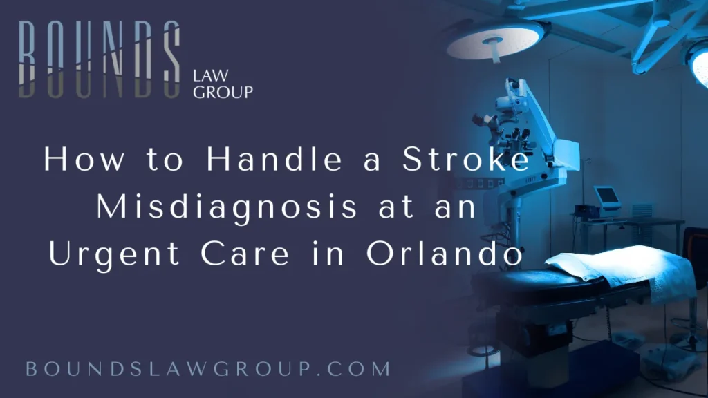 When a stroke misdiagnosis at urgent care in Orlando occurs, the consequences can be life-altering or even fatal. At Bounds Law Group, we know how a delay in stroke treatment can devastate families, derail lives, and lead to irreversible harm. This text outlines your legal rights, the medical responsibilities of urgent care providers, and how to take swift legal action if you or a loved one has suffered due to stroke misdiagnosis urgent care Orlando.