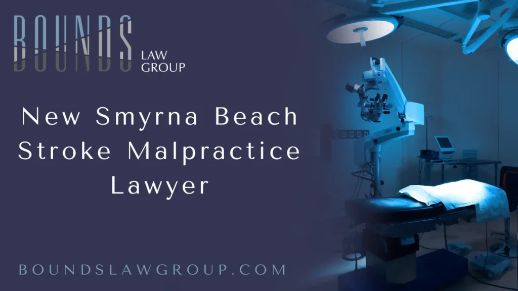 When a stroke occurs due to medical negligence, the consequences can be devastating, life-altering, and irreversible. If you or a loved one suffered from a stroke caused by the failure of a medical professional to meet the accepted standard of care, it is crucial to have a New Smyrna Beach stroke malpractice lawyer who understands the complexities of these cases and is prepared to fight vigorously on your behalf. At Bounds Law Group, we specialize in holding negligent medical providers accountable and securing the compensation you deserve.
