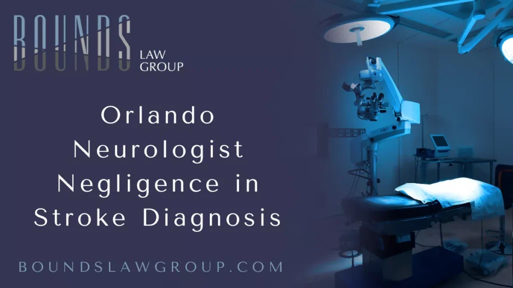When it comes to neurologist stroke negligence Orlando, few medical errors result in more devastating consequences than the misdiagnosis or delayed diagnosis of a stroke. At Bounds Law Group, we have witnessed firsthand how negligence in stroke diagnosis by neurologists causes profound, life-altering harm to patients and their families. If you or a loved one suffered injury or loss due to neurologist stroke negligence in Orlando, you deserve justice and compensation. Our experienced legal team is dedicated to holding negligent neurologists accountable and securing the maximum recovery on your behalf.