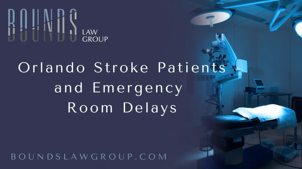 Bounds Law Group is deeply aware of the devastating consequences caused by stroke ER delays in Orlando. When every minute counts, delays in emergency stroke care can result in permanent disability, long-term impairment, or even death. Our experienced legal team is committed to helping victims and families affected by negligent hospital care, systemic failures, and unacceptable emergency room delays across Orlando and Central Florida.