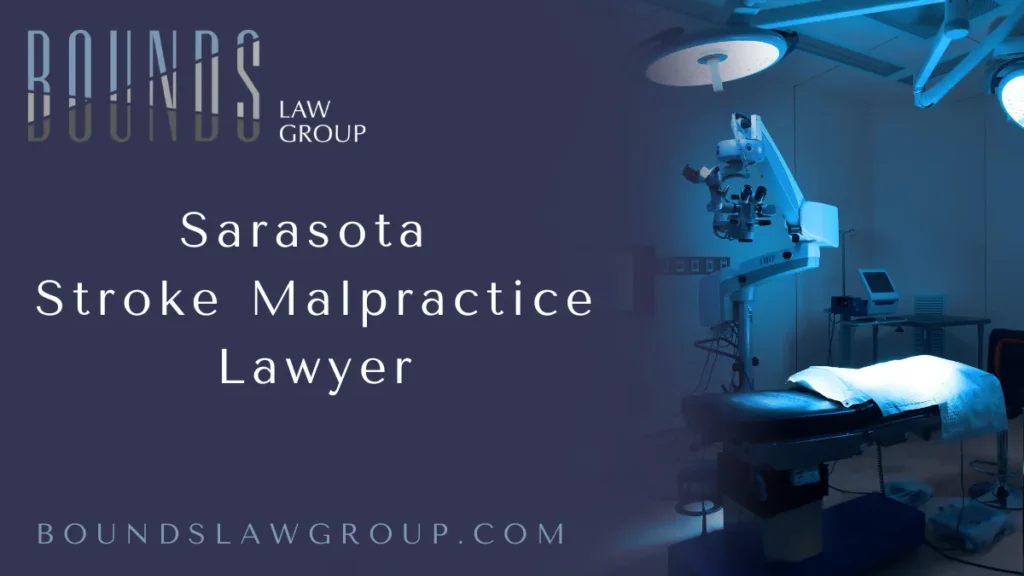 When a stroke occurs due to medical negligence, the consequences can be devastating, life-altering, and tragically preventable. If you or a loved one has suffered because of a delayed diagnosis, improper treatment, or mismanagement of a stroke, you need a Sarasota stroke malpractice lawyer who stands ready to fight for your rights. At Bounds Law Group, we bring decades of experience representing victims of medical malpractice, ensuring justice and fair compensation for families devastated by medical errors.