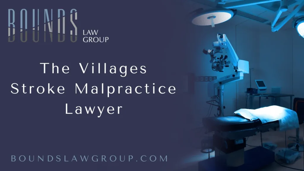 When a stroke occurs due to medical negligence, the consequences can be devastating and life-altering. For victims and their families in The Villages, obtaining justice and fair compensation is critical to navigating the complex aftermath. The Villages stroke malpractice lawyer team at Bounds Law Group stands ready to provide relentless legal advocacy for those harmed by medical errors. Our firm understands the intricacies of stroke malpractice cases and delivers dedicated representation that protects your rights and secures the compensation you deserve.
