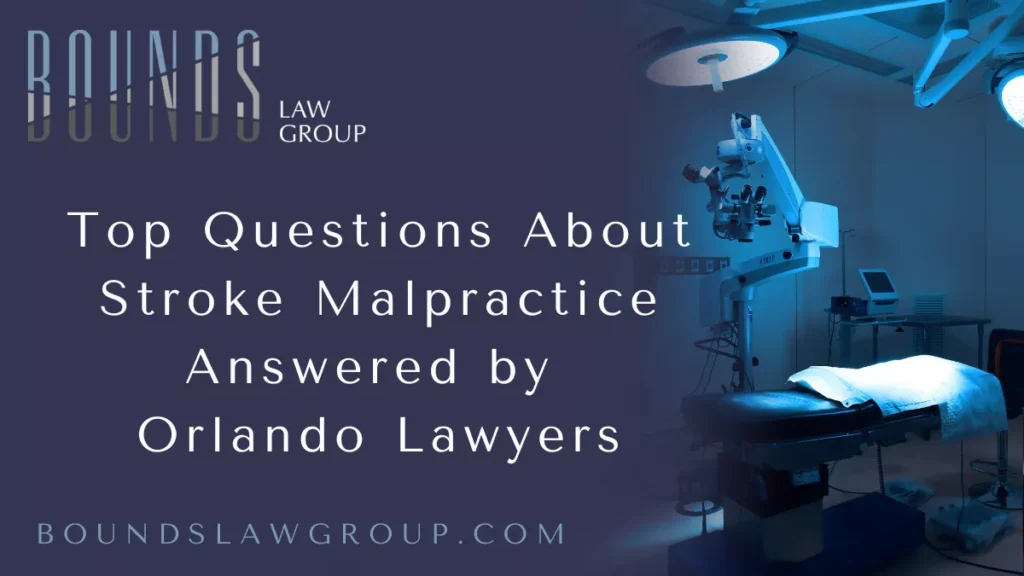 Bounds Law Group is a trusted advocate for victims of medical negligence across Florida, especially those affected by stroke misdiagnosis and malpractice. In this comprehensive guide, we answer the most critical stroke malpractice questions Orlando clients ask us every day. If you or a loved one suffered harm due to delayed or improper stroke care, you may have a valid legal claim. Below, we provide detailed information to help you protect your rights and pursue the compensation you deserve.