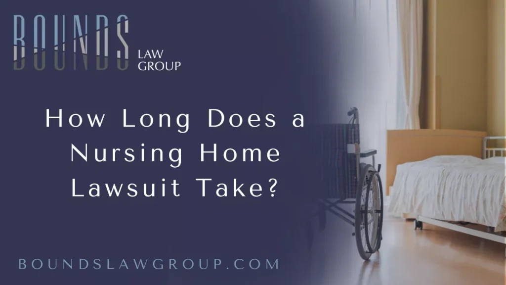 When families entrust the care of their loved ones to a nursing home, they expect dignity, safety, and professional attention. Unfortunately, nursing home neglect and abuse still happen far too often. When these tragic circumstances occur, pursuing justice through a lawsuit becomes necessary. At Bounds Law Group, we often hear one pressing question: How long does a nursing home lawsuit take? This detailed guide breaks down the nursing home lawsuit timeline, helping you know what to expect and how we can help secure the justice your family deserves.