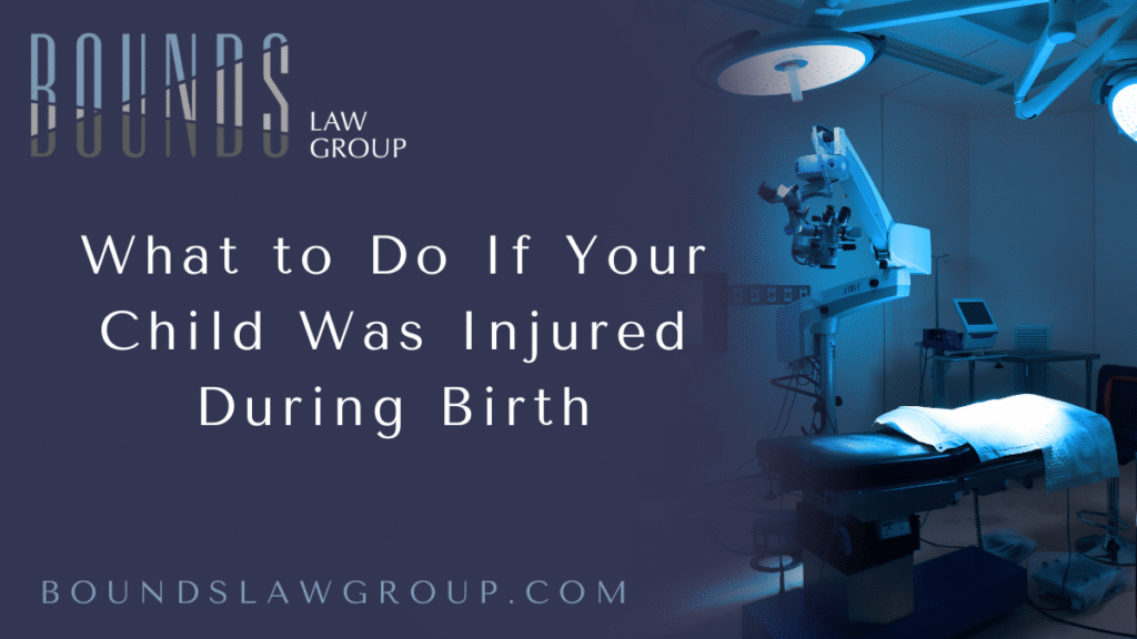When a child is injured during birth, it can be one of the most devastating experiences for any family. These injuries can lead to lifelong medical needs, emotional trauma, and financial burdens. If your child suffered harm due to medical negligence, legal help is available. At Bounds Law Group, we are committed to helping families navigate these complex situations and secure the justice they deserve.