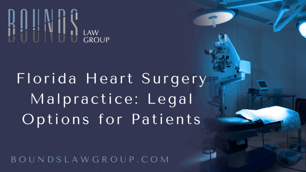 Heart surgery is one of the most complex and delicate procedures performed in modern medicine. Patients trust their surgeons, nurses, and medical teams to uphold the highest standard of care during these life-saving operations. Unfortunately, mistakes do happen, and when negligence occurs, the consequences can be devastating. If you or a loved one has suffered harm due to surgical errors, you need an experienced Florida heart surgery malpractice lawyer to protect your rights and pursue justice. At Bounds Law Group, we help patients and families hold negligent healthcare providers accountable.