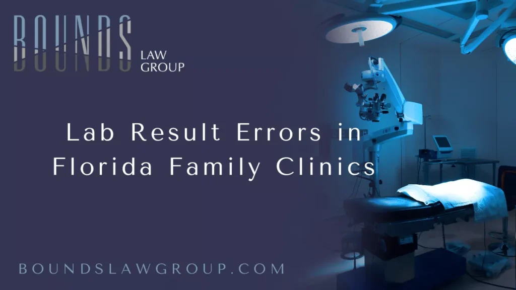 When patients visit a family clinic, they trust medical professionals to accurately diagnose and treat their conditions. Unfortunately, mistakes in lab results—whether due to misinterpretation, mislabeling, or processing errors—can lead to devastating consequences. If you or a loved one has suffered harm due to such mistakes, a Florida lab result malpractice lawyer can help you pursue justice and compensation. At Bounds Law Group, we fight for patients whose health and lives have been endangered by preventable laboratory errors.