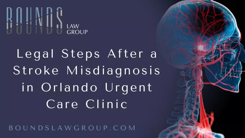 When you walk into an urgent care clinic, you expect competent, timely medical care—especially in a city like Orlando where healthcare is abundant. But when a stroke is misdiagnosed, the consequences can be life-altering or even fatal. If you or a loved one has suffered due to a stroke misdiagnosis urgent care Orlando, it’s crucial to know your legal rights and the steps you can take to hold the responsible parties accountable. At Bounds Law Group, we are dedicated to helping victims of medical negligence, especially those affected by stroke misdiagnosis. This text outlines the necessary legal steps following a stroke misdiagnosis in an Orlando urgent care clinic and how you can seek the justice and compensation you deserve.
