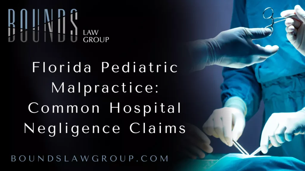 When a child is harmed due to medical negligence, the impact on the family is devastating. As a parent, you trust healthcare professionals to provide competent care during some of the most vulnerable moments of your child’s life. When that trust is broken, a Florida pediatric malpractice lawyer at Bounds Law Group is here to help you seek justice and compensation.