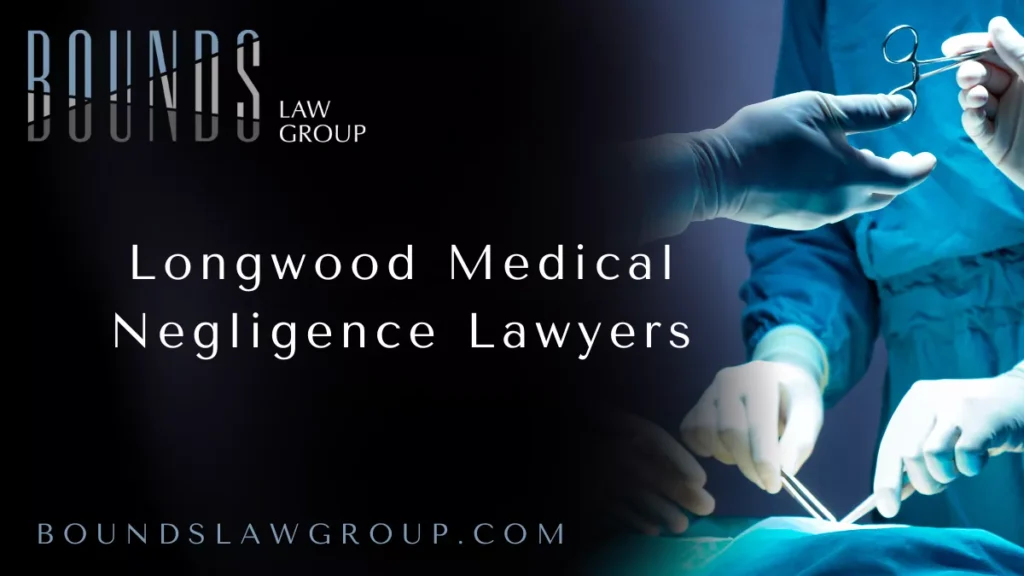 When medical professionals make mistakes, the consequences can be devastating. Patients trust doctors, nurses, and hospitals to provide safe and accurate care, but errors caused by negligence can lead to life-changing injuries or even wrongful death. At Bounds Law Group, our team of experienced Longwood medical negligence lawyersr is dedicated to holding healthcare providers accountable and helping victims and their families pursue justice.