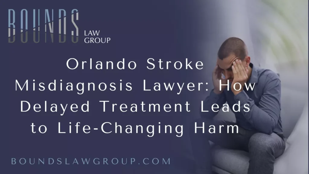 A stroke is one of the most time-sensitive medical emergencies a patient can experience. When a stroke is misdiagnosed or treatment is delayed, the consequences can be devastating—often resulting in permanent disability, paralysis, cognitive impairment, or even death. In Orlando, these tragic outcomes are far too common, and many of them are completely preventable.