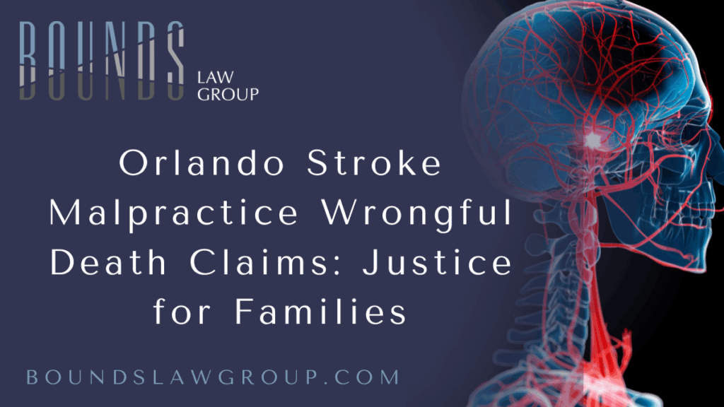Losing a loved one to a stroke is devastating—but when that death was preventable, the pain is even more profound. In Orlando, too many families experience unimaginable loss because doctors, nurses, and hospitals fail to diagnose or treat a stroke in time. These failures are not “just mistakes.” They are violations of medical standards, and when they result in death, Florida law allows surviving family members to pursue an Orlando stroke malpractice wrongful death claim.