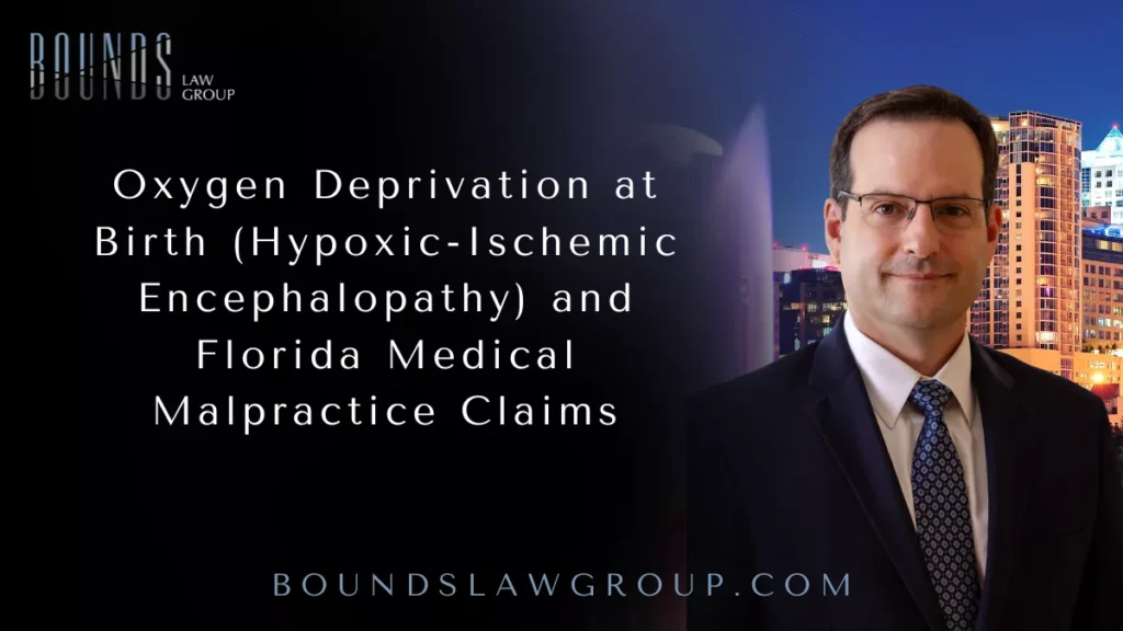 Oxygen Deprivation at Birth (Hypoxic-Ischemic Encephalopathy) and Florida Medical Malpractice Claims