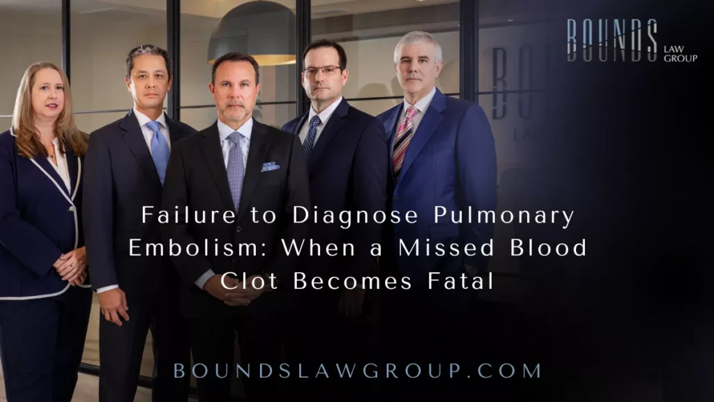 Failure to Diagnose Pulmonary Embolism in Florida: When a Missed Blood Clot Becomes Fatal