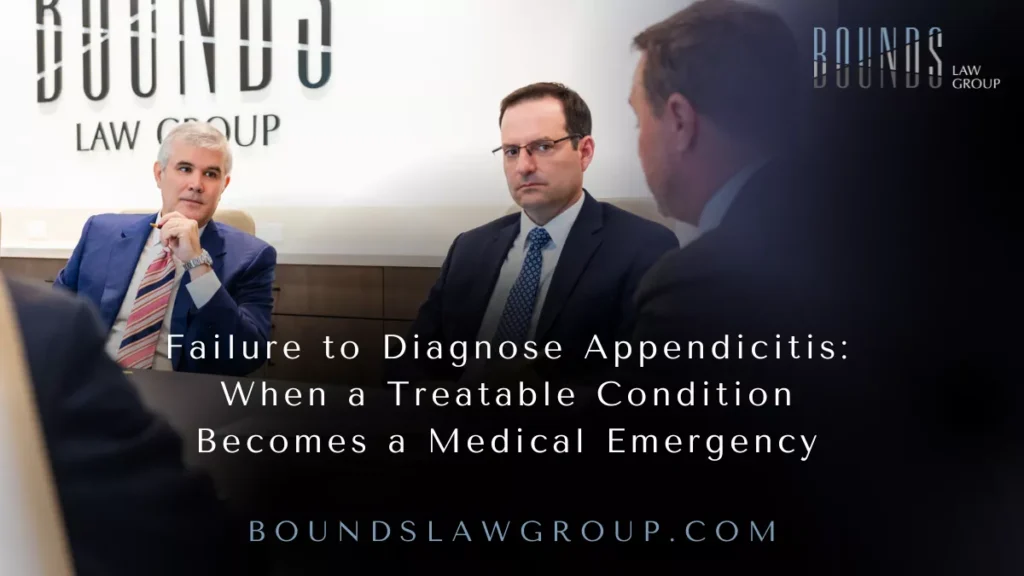 Failure to Diagnose Appendicitis: When a Treatable Condition Becomes a Medical Emergency