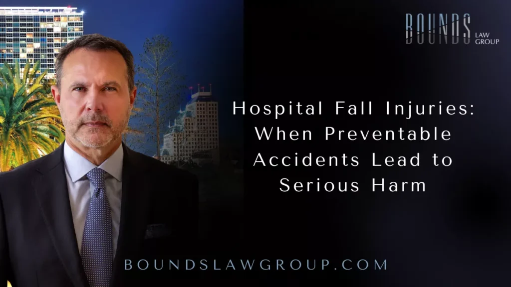 Hospital Fall Injuries: When Preventable Accidents Lead to Serious Harm