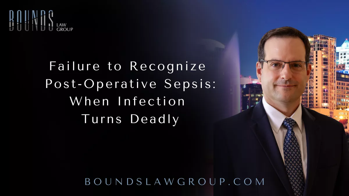 Sepsis is one of the most dangerous complications that can occur after surgery. What may begin as a minor infection can rapidly escalate into a life-threatening condition if not identified and treated immediately. When healthcare providers fail to recognize the early signs of sepsis following surgery, patients can suffer catastrophic and preventable outcomes.