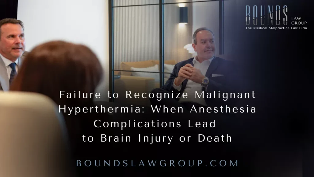 Failure to Recognize Malignant Hyperthermia in Orlando: When Anesthesia Complications Lead to Brain Injury or Death