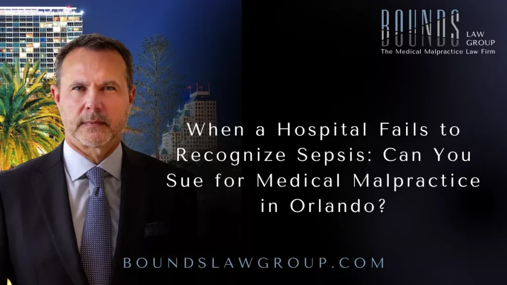 At Bounds Law Group, our medical malpractice attorneys understand the devastating impact that preventable medical errors can have on patients and their families. When delayed recognition or improper treatment of sepsis causes serious injury or death, Florida law may provide a path to financial recovery.